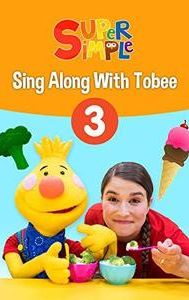 Sing Along With Tobee 3 - Super Simple