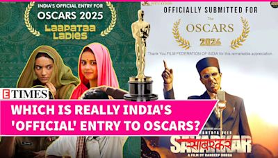 Laapataa Ladies Or Swatantrya Veer Savarkar: The Confusion Over India's 'Official Entry' To Oscars