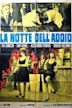 La notte dell'addio