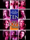 Ten Tiny Love Stories