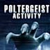 Poltergeist Activity