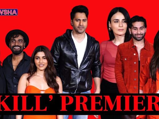 Varun Dhawan, Karan Johar, Shanaya Kapoor, Alizeh Agnihotri, Remo D'Souza At 'Kill' Premiere; WATCH - News18