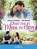 Watch Over the Moon in Love | Prime Video