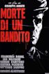 Morte di un bandito