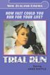 Trial Run (1984 film)