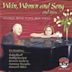 Wein, Women & Song