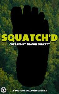 Squatch'd