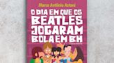 Livro que conta sobre o dia que os Beatles jogaram bola em BH é lançado amanhã | O TEMPO