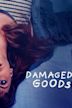 Damaged Goods