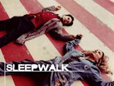 Sleepwalk