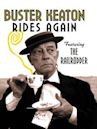 Buster Keaton Rides Again