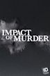 Impact of Murder