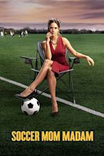Soccer Mom Madam (2021) - Posters — The Movie Database (TMDB)