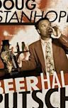 Doug Stanhope: Beer Hall Putsch