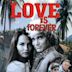 Love Is Forever (1982 film)