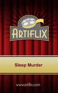 Sleep Murder