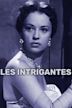 Les intrigantes