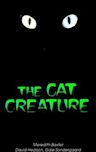 The Cat Creature