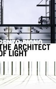 Renzo Piano: The Architect of Light