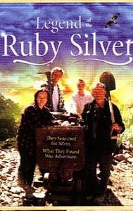 The Legend of the Ruby Silver