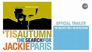 'Tis Autumn: The Search For Jackie Paris | Official UK Trailer - YouTube