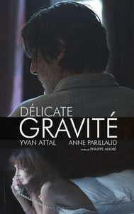 Délicate gravité