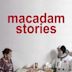 Macadam Stories