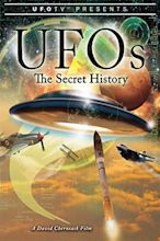 UFOs: The Secret History (2010) — The Movie Database (TMDB)
