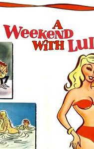 A Weekend with Lulu