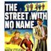 The Street with No Name