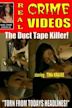 The Duct Tape Killer