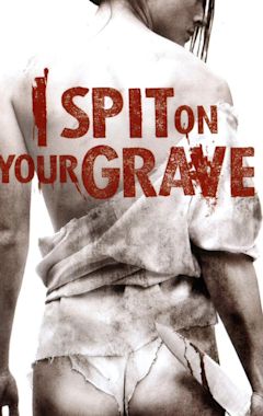 I Spit on Your Grave