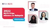 British Council IELTS Prize Helps Students in Malaysia to Make Their Mark Through International Study and Realise Their Dreams