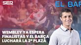 'El Bar': Wembley espera finalistas y el Barça luchará por la segunda plaza