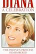 Diana: A Tribute to the People's Princess