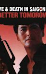 A Better Tomorrow III: Love & Death in Saigon