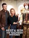 Heist & Seek: The Teagarden Mysteries