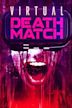 Virtual Death Match