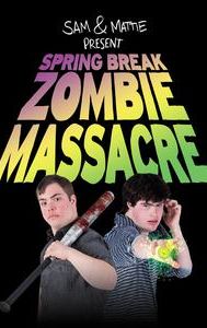 Spring Break Zombie Massacre