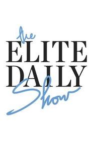 The Elite Daily Show