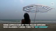 Here we go again — French police 'awkwardly' tell women to cover up on beach
