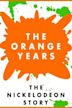 The Orange Years: The Nickelodeon Story