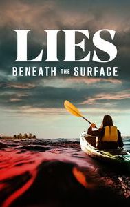 Lies Beneath the Surface