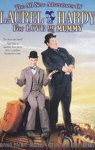 The All New Adventures of Laurel & Hardy in For Love or Mummy