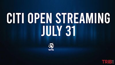Where to Watch Citi Open Wednesday, July 31: TV Channel, Live Stream, Start Times