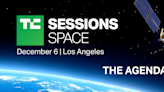 Announcing the agenda for TechCrunch Sessions: Space in Los Angeles