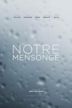 Notre Mensonge