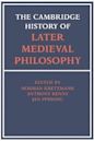 The Cambridge History of Later Medieval Philosophy