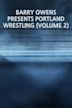 Barry Owens Presents Portland Wrestling (Volume 2)