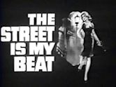 The Street Is My Beat